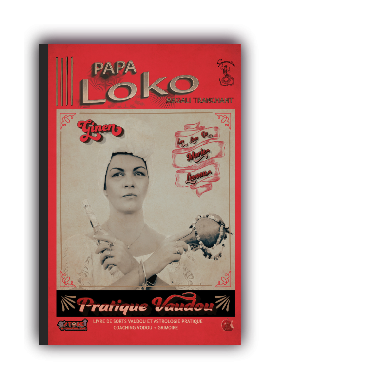 papa loko ; les loas de marie laveau ; livre vaudou de magali tranchant ; mambo marie laveau ; soeurcière ; me mine myself