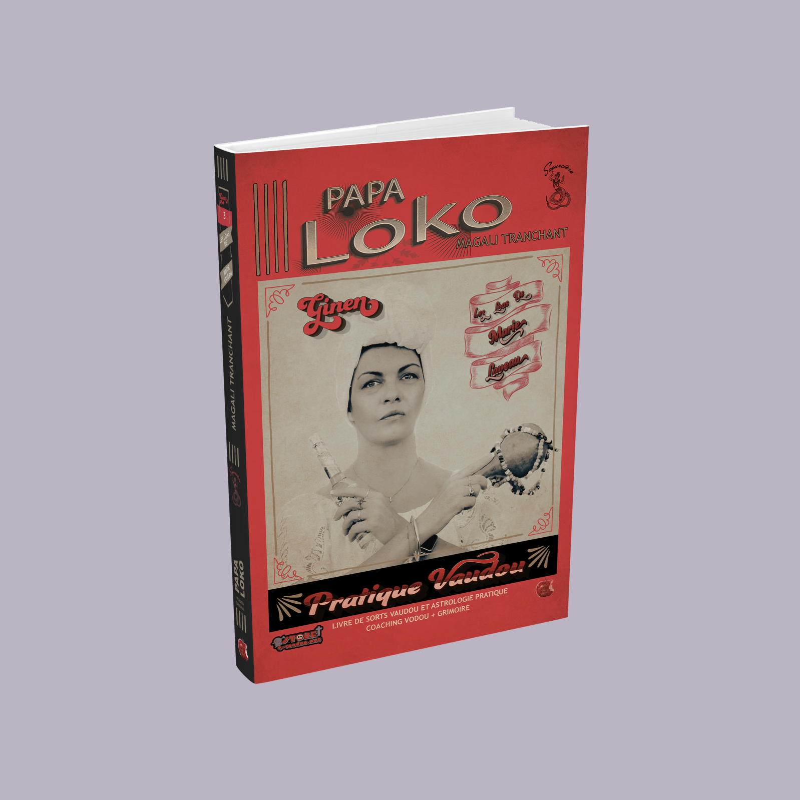Couverture du livre Papa Loko – Les Loas de Marie Laveau, collection Sœurcière